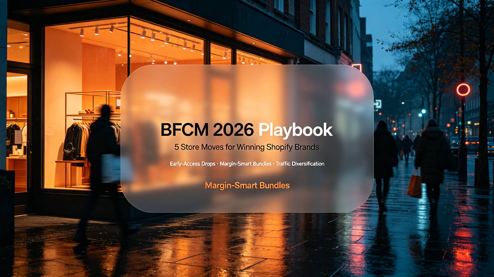 BFCM 2026 Playbook: 5 Store Moves Winning Shopify Brands Will Use This November